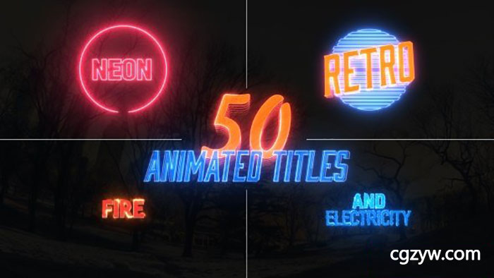 AE模板-50组动感火焰燃烧电流闪电流光霓虹灯标题排版文字动画字幕条动画 免费下载
