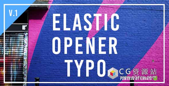 AE模板-弹性文字标题图片开场片头 Elastic Opener Typography