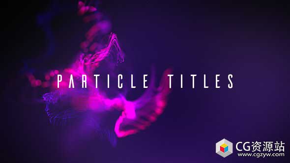 AE模板-Particular梦幻粒子背景大气电影宣传片婚礼标题动画片头particle-titles