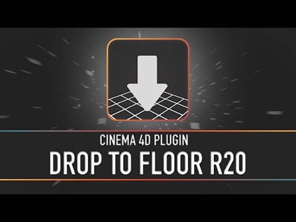 C4D地面对齐插件Drop To Floor V1.2 Cinema 4D R14-R25+使用教程