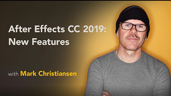AE CC 2019新功能介绍视频教程Lynda After Effects CC 2019 New Features
