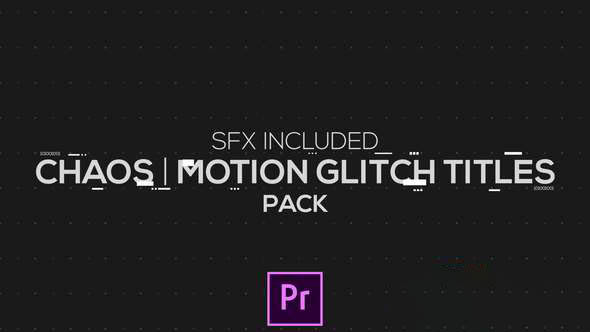 PR预设-信号损坏文字标题动画 Chaos Motion Glitch Titles