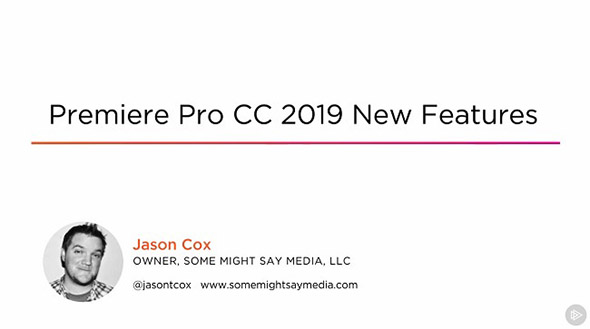 PR CC 2019新功能介绍教程 Premiere Pro CC 2019 New Features