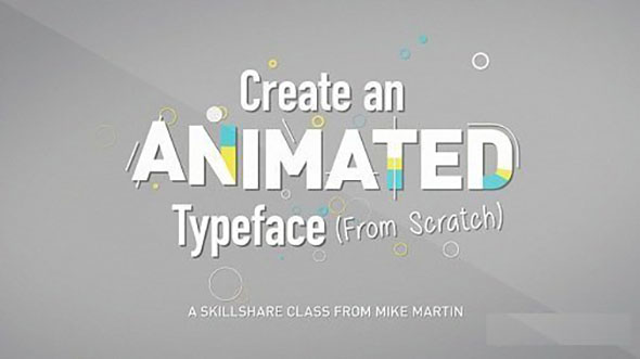 创意文字MG动画AE教程 Skillshare – Animate Your Words Create An Animated Typeface