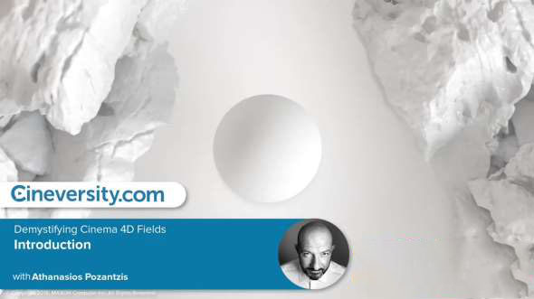 C4D R20域全面讲解教程 Cineversity – Demystifying Cinema 4D Fields – Introduction