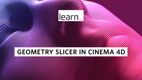 MoGraph技巧创建几何切片C4D教程Cinema 4D – Creating a Geometry Slicer Tutorial