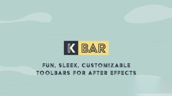 AE自定义工具栏UI脚本 KBar V3.1.2 + 使用教程