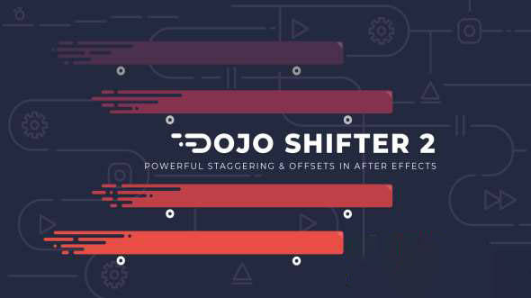 图层关键帧排列移动AE脚本 Dojo Shifter v2.0 by CreativeDojo