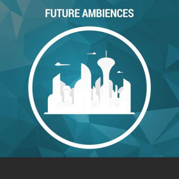 48个未来科技感环境音效 Future Ambiences