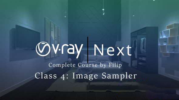 3DS MAX Vray渲染器图片采样教程 Skillshare – Vray Next Class 4: Image Sampler
