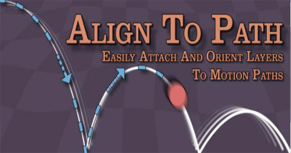 AE脚本-物体对齐到路径 Align to Path v1.8 + 使用教程