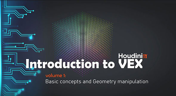Houdini VEX简介基本知识教程第1卷