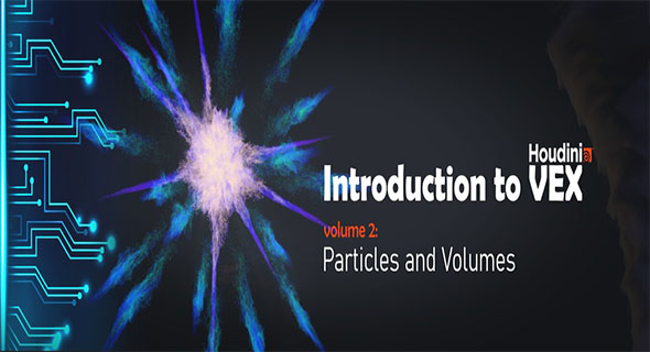 Houdini VEX简介粒子和体积训练视频教程第2卷
