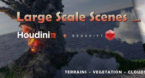 Houdini与Redshift火山喷发场景实例制作视频教程