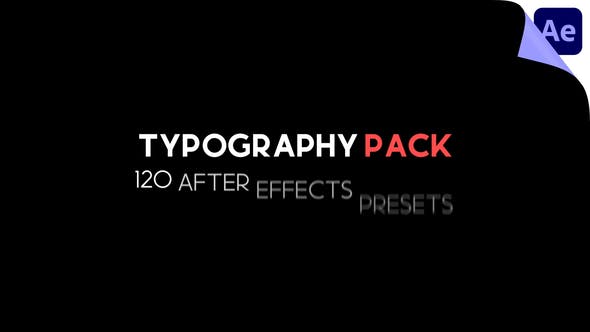 AE预设模板-120组文字标题出入动画预设 Typography Pack