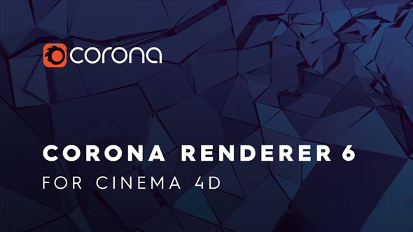 C4D实时交互渲染器破解版 Corona Renderer 6 Hotfix 2 for Cinema 4D R14 – R24 Win
