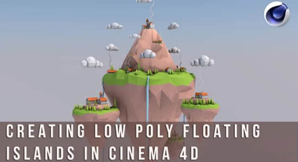 Cinema 4D创建卡通低多边形悬浮岛屿C4D教程
