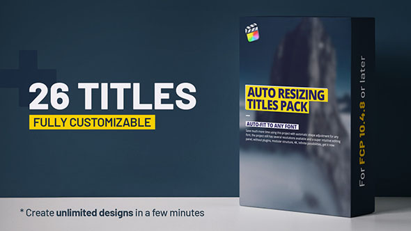 FCPX插件-26个自适应框大小文字标题动画 Auto Resizing – Titles Pack