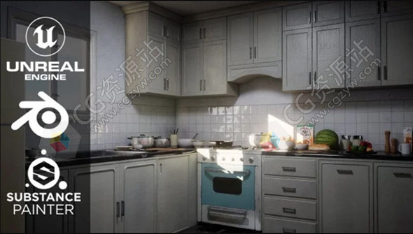 Blender/UE5/Substance Painter高质量厨房环境制作视频教程+中英文字幕