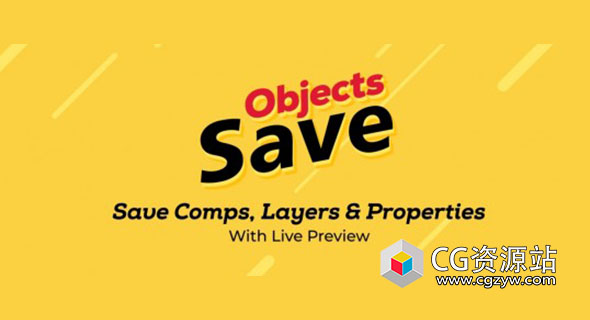 工程保存图层合成预览AE脚本 Save Objects V2.1.0 + 使用教程
