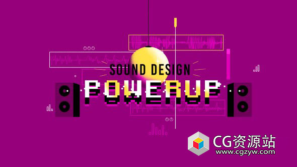 动画短片音效制作教程 Sound Design Powerup