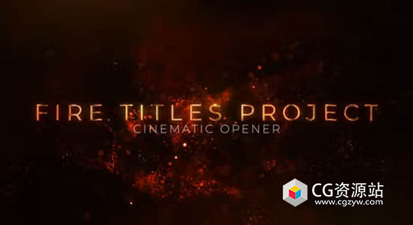 AE模板-火焰粒子背景文字标题开场片头 Fire Titles