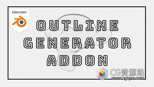 Blender边框描边轮廓生成器插件 Outline Generator v1.0.1