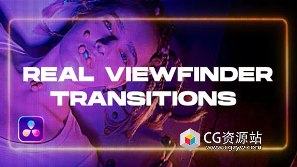 达芬奇模板-15个真实取景器镜头畸变视频转场过渡Real Viewfinder Transitions