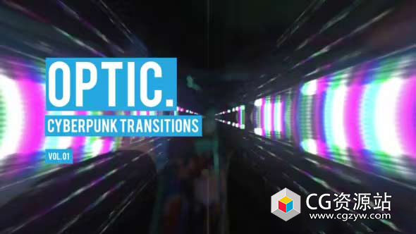 AE模板-赛博朋克光学特效视频转场过渡 Cyberpunk Optic Transitions Vol. 01
