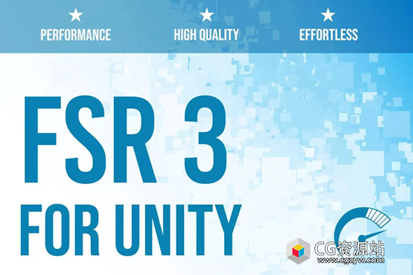 Unity帧速率优化插件 FSR 3 – Upscaling for Unity v1.7.3