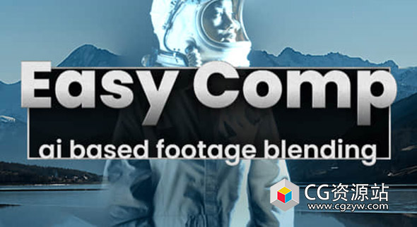 AE人工智能自动色彩匹配特效合成插件 Easy Comp v1.1.23 Win/Mac