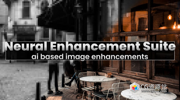智能视频锐化填色降噪AE插件 Neural Enhancement Suite v1.10.45 Win/Mac
