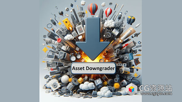 Unreal资产迁移到旧版项目降级器 Asset Downgrader v1.26 UE5.1 – 5.6