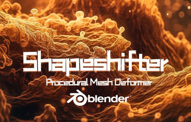 Blender程序化有机形状变形插件 Shapeshifter v1.0