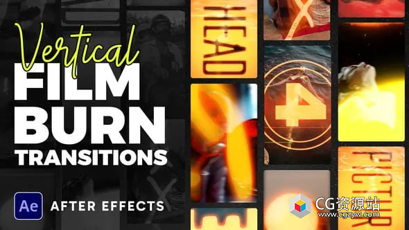 AE模板-18种竖屏胶片刻录燃烧转场效果 Vertical Film Burning Transitions